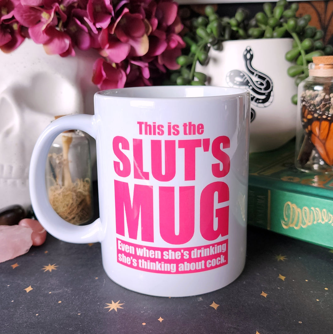 This Is The Slut's Mug