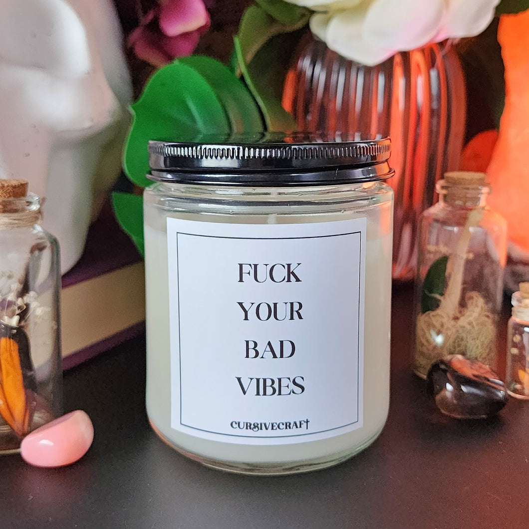 Fuck Your Bad Vibes