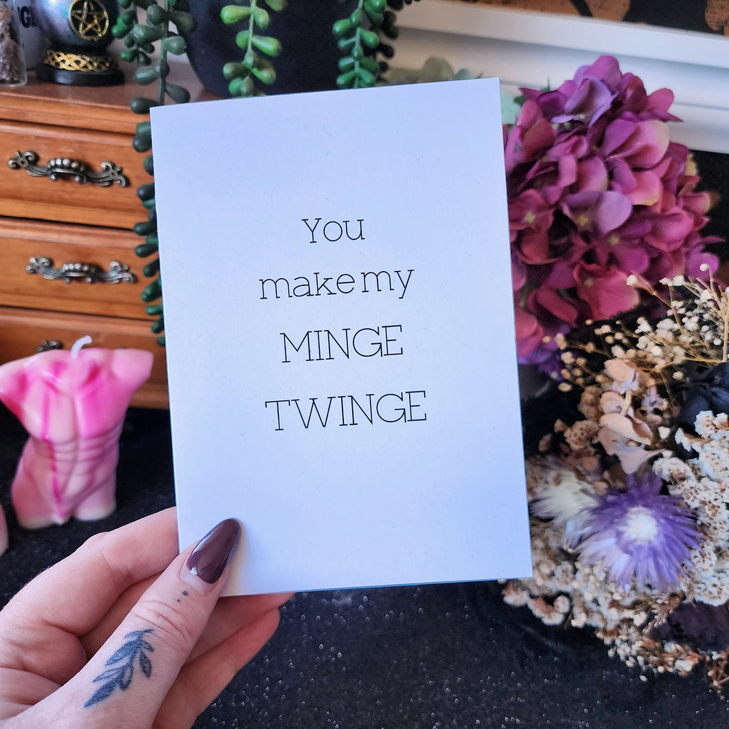 You make my MINGE TWINGE - Cursive Craft 