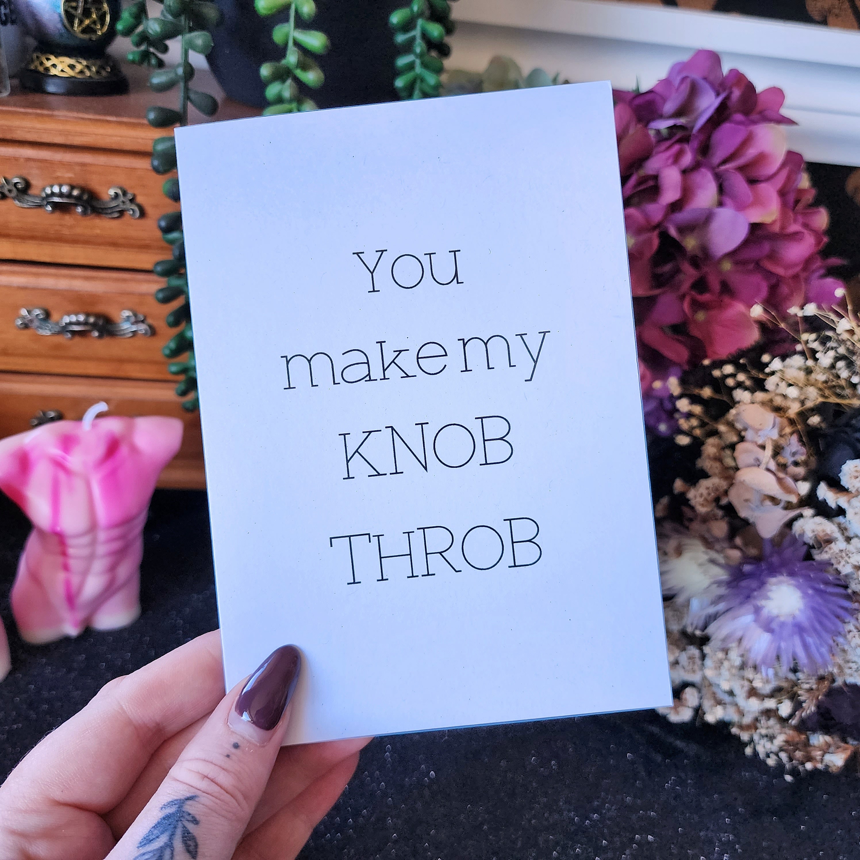 You make my knob throb - Cursive Craft 