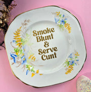 Smoke Blunt & Serve Cunt