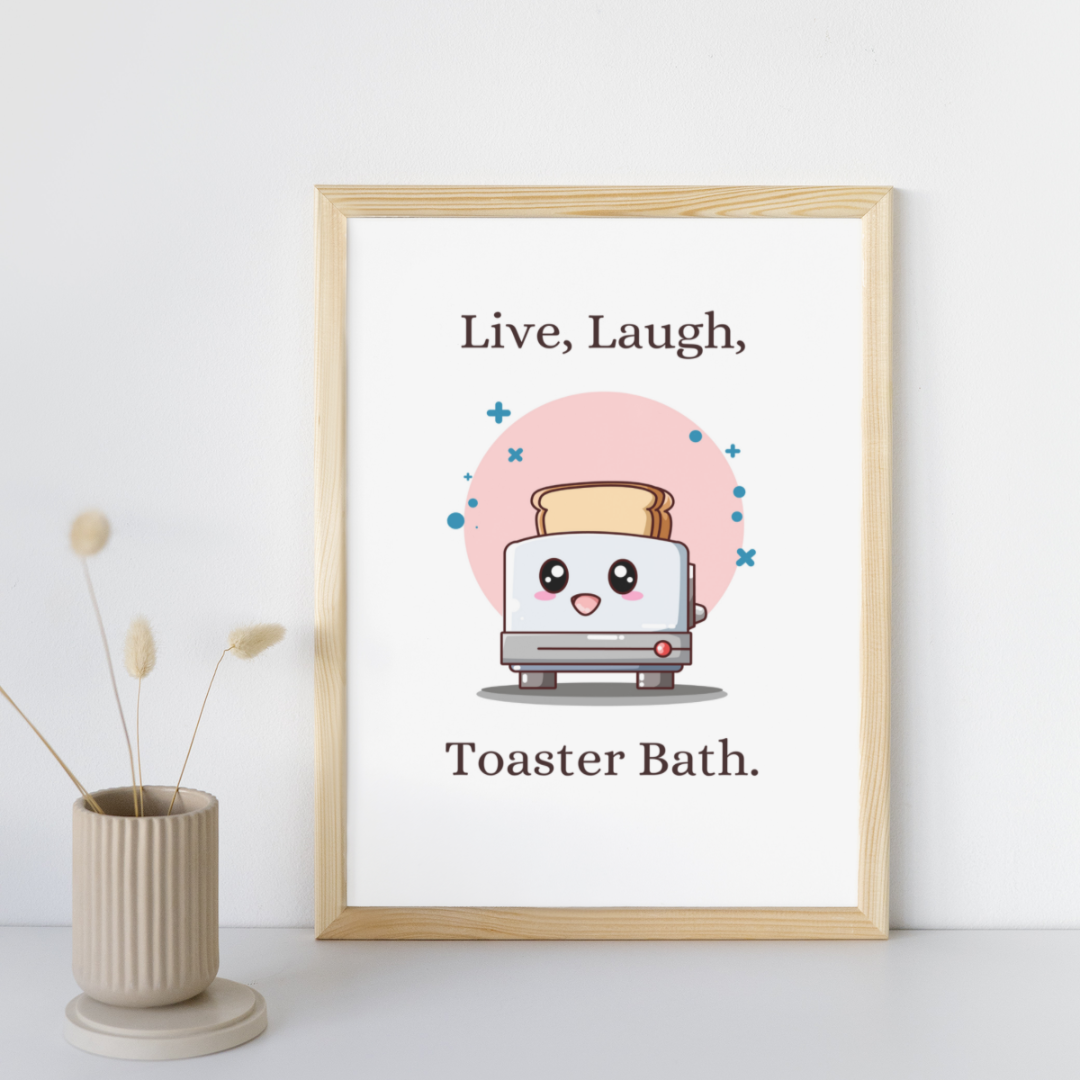 Live Laugh Toaster Bath Print